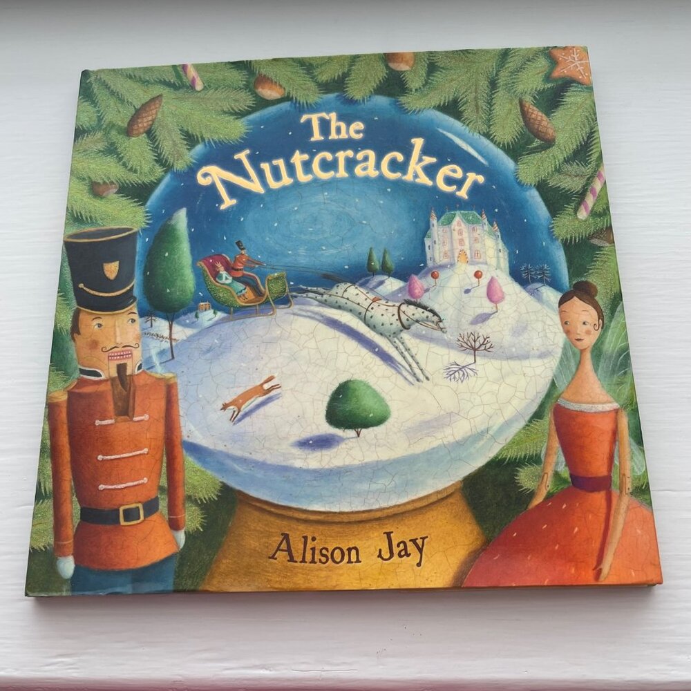 The Nutcracker Hardcover Book by Alison Jay with dust cover